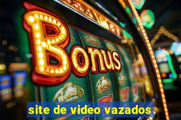 site de video vazados